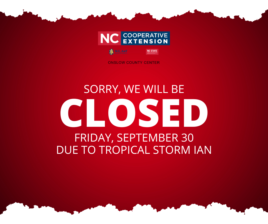Sorry we will be closed Friday, September 30 due to Tropical Storm Ian.